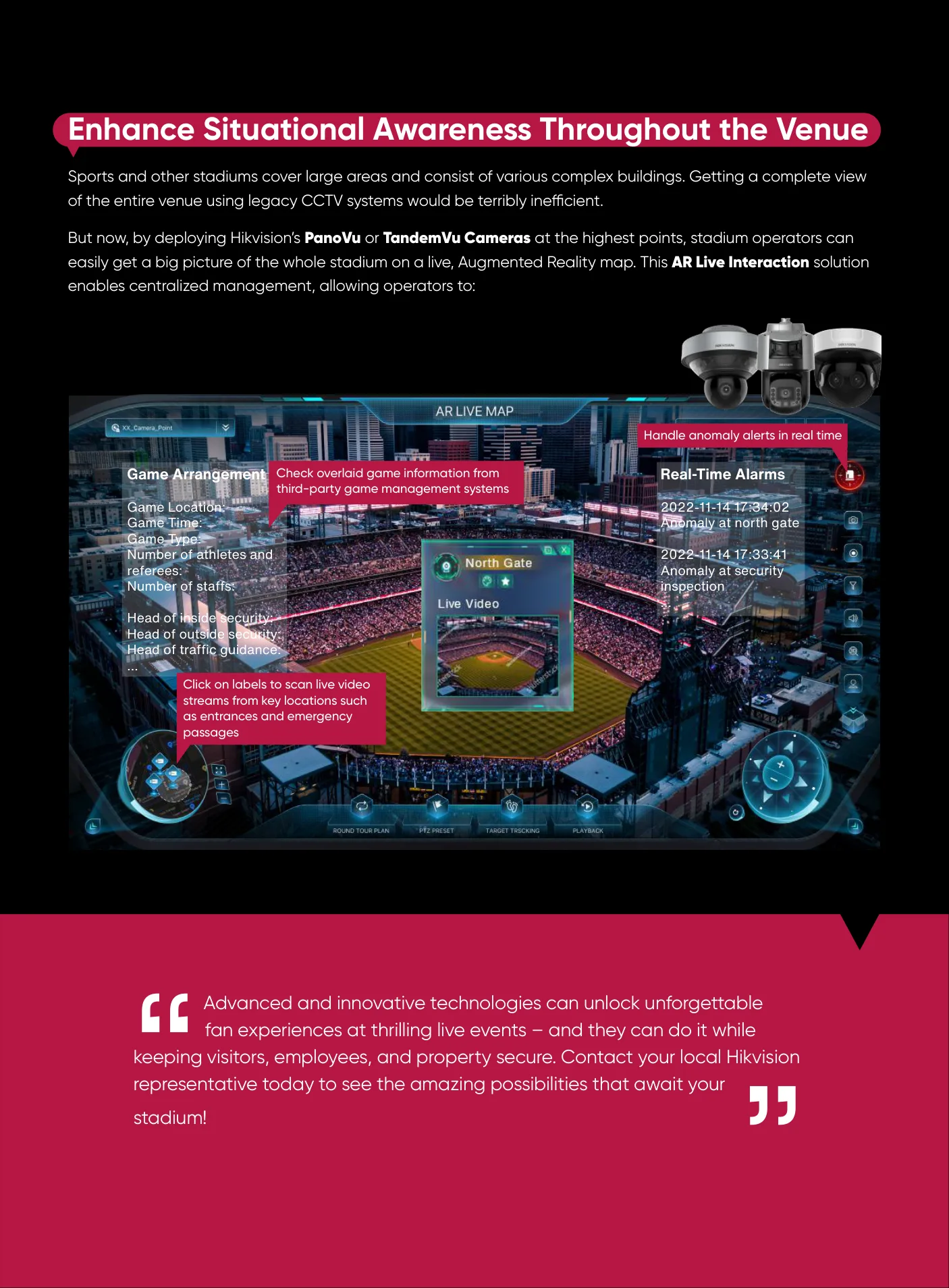 Enhance situational awareness throughout the venue.