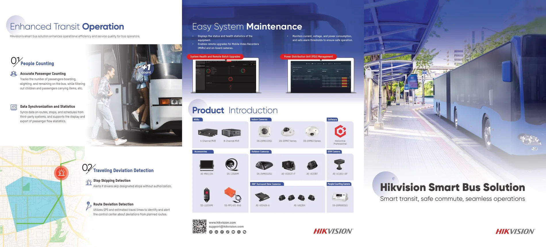 Enhanced transit operation & easy system maintenance.